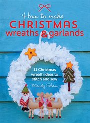How to Make Christmas Wreaths & Garlands cover image cdn