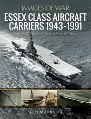 Essex Class Aircraft Carriers, 1943-1991 cover image cdn