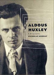 Aldous Huxley : A Biography cover image cdn