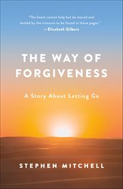 The Way of Forgiveness : A Story About Letting Go cover image cdn