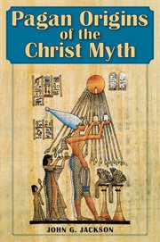 Pagan Origins of the Christ Myth cover image cdn