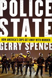 Police State : How America's Cops Get Away with Murder cover image cdn