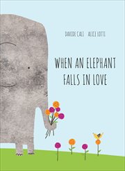 When an Elephant Falls in Love cover image cdn