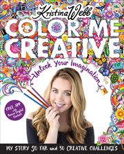 Color Me Creative : Unlock Your Imagination cover image cdn
