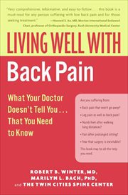 Living Well With Back Pain : What Your Doctor Doesn't Tell You...That You Need to Know cover image cdn
