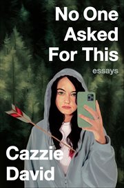 No One Asked for This : Essays cover image cdn