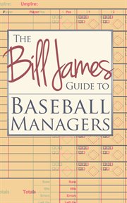 The Bill James Guide to Baseball Managers cover image cdn
