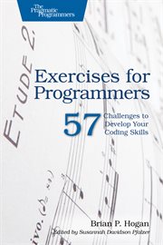 Exercises for Programmers : 57 Challenges to Develop Your Coding Skills cover image cdn