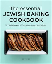 The Essential Jewish Baking Cookbook : 50 Traditional Recipes for Every Occasion cover image cdn