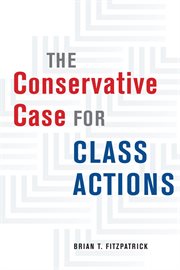 The Conservative Case for Class Actions cover image cdn
