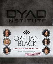 Orphan Black Classified Clone Reports : The Secret Files of Dr. Delphine Cormier cover image cdn