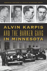 Alvin Karpis and the Barker Gang in Minnesota cover image cdn