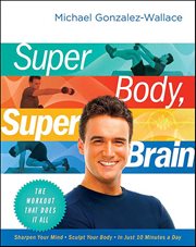 Super Body, Super Brain : The Workout That Does It All cover image cdn