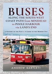 Buses Along the South West Coast Path From Minehead to Poole Harbour via Land's End cover image cdn