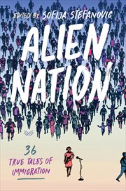 Alien Nation : 36 True Tales of Immigration cover image cdn