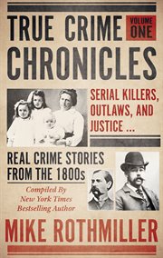 True Crime Chronicles, Volume One cover image cdn