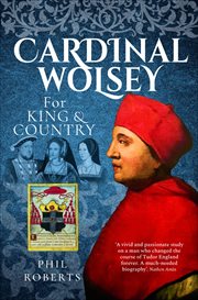 Cardinal Wolsey : For King & Country cover image cdn