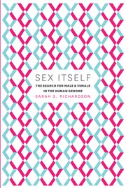 Sex Itself : The Search for Male & Female in the Human Genome cover image cdn