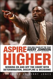 Aspire Higher : Winning on and off the Court with Determination, Discipline, & Decisions cover image cdn