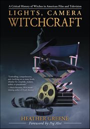 Lights, Camera, Witchcraft : A Critical History of Witches in American Film and Television cover image cdn