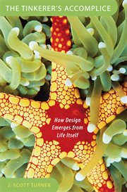 The Tinkerer's Accomplice : How Design Emerges from Life Itself cover image cdn