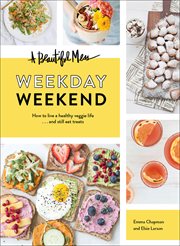 A Beautiful Mess Weekday Weekend cover image cdn