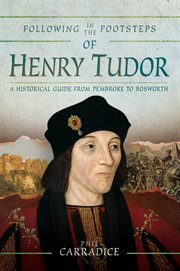 Following in the Footsteps of Henry Tudor cover image cdn