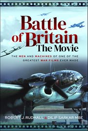 Battle of Britain the Movie : The Men and Machines of one of the Greatest War Films Ever Made cover image cdn