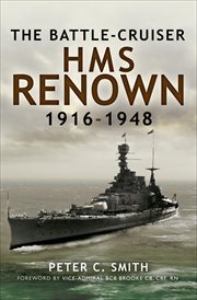 The Battle-Cruiser HMS Renown, 1916-48 cover image cdn