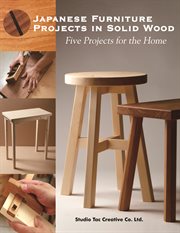 Japanese Furniture Projects in Solid Woo : Five Projects for the Home cover image cdn