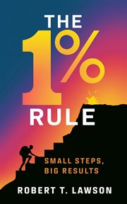 The 1% Rule : Small Steps, Big Results cover image cdn