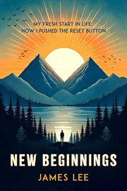 New Beginnings : My Fresh Start in Life: How I Pushed the Reset Button cover image cdn