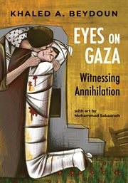 Eyes on Gaza : Witnessing Annihilation cover image cdn