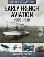 Early French Aviation, 1905-1930 cover image cdn