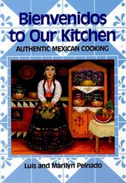 Bienvenidos to Our Kitchen : Authentic Mexican Cooking cover image cdn