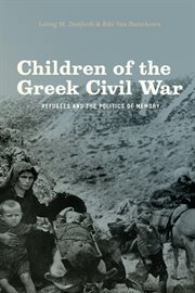 Children of the Greek Civil War : Refugees and the Politics of Memory cover image cdn