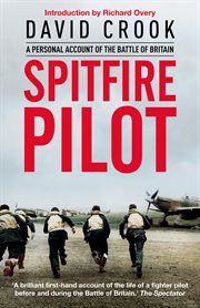 Spitfire Pilot : A Personal Account of the Battle of Britain cover image cdn
