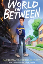 World in Between : Based on a True Refugee Story cover image cdn