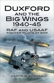 Duxford and the Big Wings, 1940-45 cover image cdn