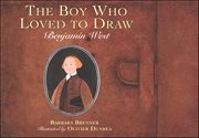 Boy Who Loved to Draw : Benjamin West cover image cdn