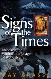 Signs of the Times : Unlocking the Symbolic Language of World Events cover image cdn