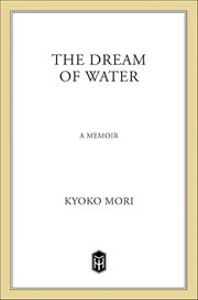 The Dream of Water : A Memoir cover image cdn