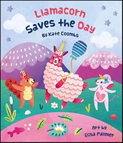 Llamacorn Saves the Day cover image cdn