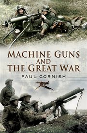 Machine-Guns and the Great War cover image cdn