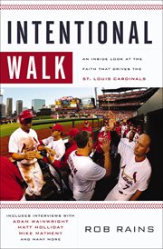 Intentional Walk : An Inside Look at the Faith That Drives the St. Louis Cardinals cover image cdn