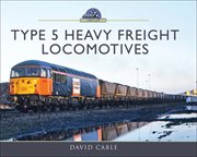 Type 5 Heavy Freight Locomotives cover image cdn