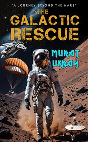 The Galactic Rescue : A Journey Beyond the Mars cover image cdn
