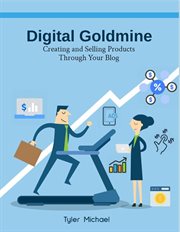 Digital Goldmine: Creating and Selling Products Through Your Blog cover image cdn