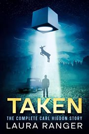 Taken: The Complete Carl Higdon Story cover image cdn