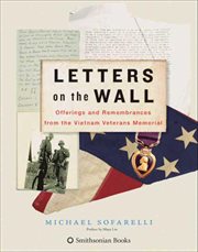 Letters on the Wall : Offerings and Remembrances from the Vietnam Veterans Memorial cover image cdn